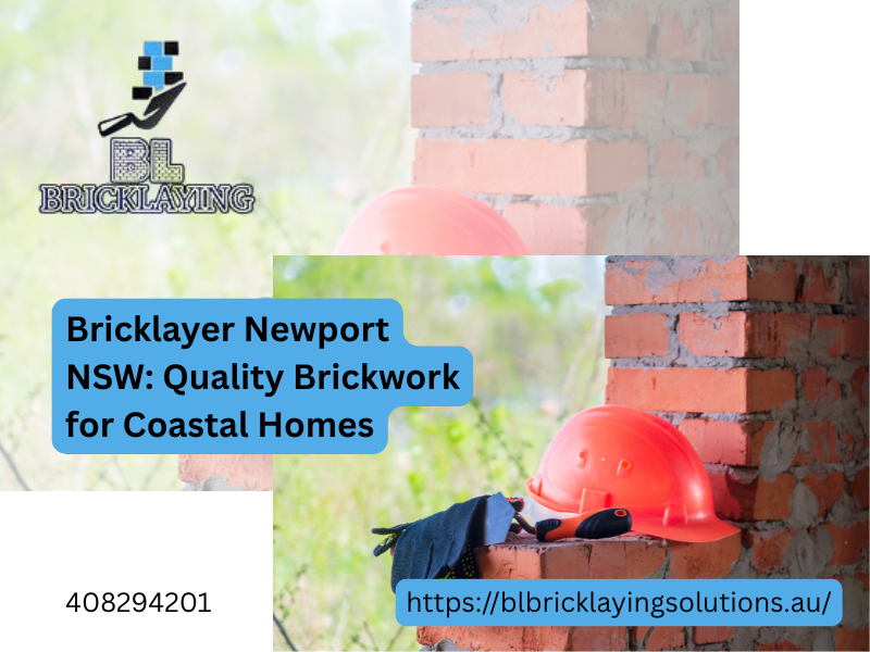 Bricklayer Newport NSW Quality Brickwork for Coastal Homes